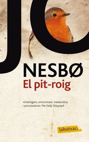 EL PIT-ROIG | 9788499302843 | NESBO,JO | Libreria Geli - Librería Online de Girona - Comprar libros en catalán y castellano