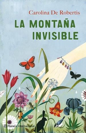 LA MONTAÑA INVISIBLE | 9788408102052 | DE ROBERTIS,CAROLINA | Libreria Geli - Librería Online de Girona - Comprar libros en catalán y castellano