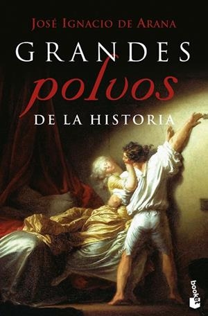 GRANDES POLVOS DE LA HISTORIA | 9788467036732 | DE ARANA,JOSE IGNACIO | Llibreria Geli - Llibreria Online de Girona - Comprar llibres en català i castellà