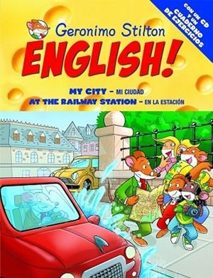 GERONIMO STILTON ENGLISH! (12) MY CITY/AT THE RAILWAY STATIO | 9788408093749 | STILTON,GERONIMO | Llibreria Geli - Llibreria Online de Girona - Comprar llibres en català i castellà