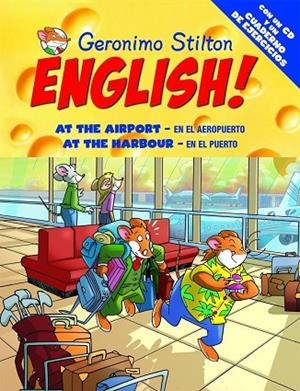 GERONIMO STILTON ENGLISH! (13) AT THE AIRPORT/AT THE HARBOUR | 9788408093756 | STILTON,GERONIMO | Llibreria Geli - Llibreria Online de Girona - Comprar llibres en català i castellà