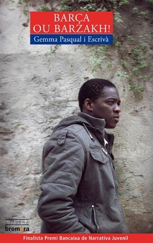 BARÇA OU BARZAKH! | 9788498248838 | PASQUAL I ESCRIVA,GEMMA | Libreria Geli - Librería Online de Girona - Comprar libros en catalán y castellano