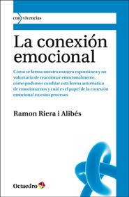 LA CONEXION EMOCIONAL | 9788499211688 | RIERA I ALIBES,RAMON | Llibreria Geli - Llibreria Online de Girona - Comprar llibres en català i castellà
