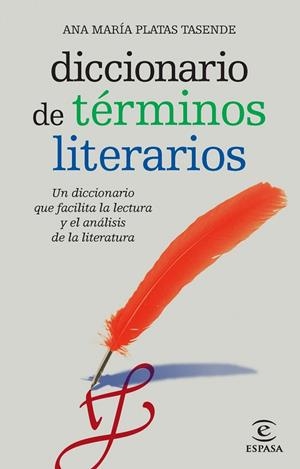 DICCIONARIO DE TERMINOS LITERARIOS | 9788467036916 | PLANTAS TASENDE,ANA MARIA | Llibreria Geli - Llibreria Online de Girona - Comprar llibres en català i castellà
