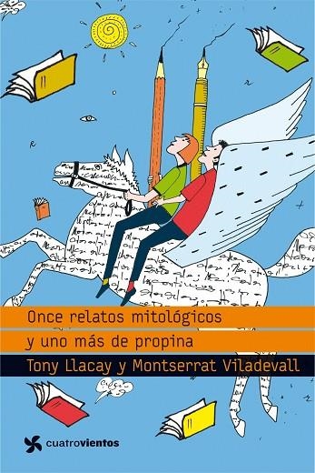 ONCE RELATOS MITOLOGICOS Y UNO MAS DE PROPINA | 9788408099093 | LLACAY,TONI/VILADEVALL,MONTSERRAT | Libreria Geli - Librería Online de Girona - Comprar libros en catalán y castellano