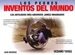 LOS PEORES INVENTOS DEL MUNDO.LOS ARTILUGIOS MAS ABSURDOS... | 9786074003390 | WATKINS,JACK | Libreria Geli - Librería Online de Girona - Comprar libros en catalán y castellano