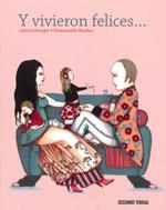 Y VIVIERON FELICES... | 9786074003079 | BOURGET,LAETITIA/HOUDART,EMMANUELLE | Llibreria Geli - Llibreria Online de Girona - Comprar llibres en català i castellà