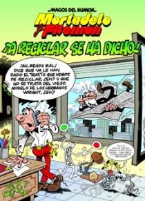 A RECICLAR SE HA DICHO.MORTADELO Y FILEMON | 9788466646673 | IBAÑEZ TALAVERA,FRANCISCO | Libreria Geli - Librería Online de Girona - Comprar libros en catalán y castellano