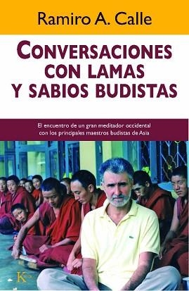 CONVERSACIONES CON LAMAS Y SABIOS BUDISTAS | 9788472459007 | CALLE,RAMIRO | Libreria Geli - Librería Online de Girona - Comprar libros en catalán y castellano
