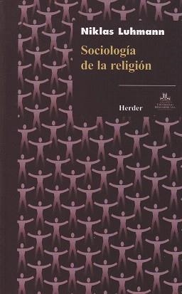 SOCIOLOGIA DE LA RELIGION | 9786077727040 | LUHMANN,NIKLAS | Llibreria Geli - Llibreria Online de Girona - Comprar llibres en català i castellà