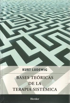 BASES TEORICAS DE LA TERAPIA SISTEMICA | 9786077727118 | LUDEWIG,KURT | Libreria Geli - Librería Online de Girona - Comprar libros en catalán y castellano