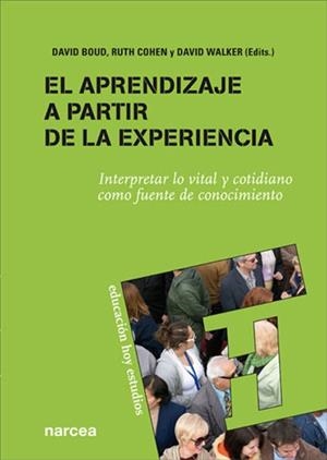 EL APRENDIZAJE A PARTIR DE LA EXPERIENCIA | 9788427717985 | BOUD,D/COHEN,R/WALKER,D | Libreria Geli - Librería Online de Girona - Comprar libros en catalán y castellano