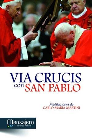 VIA CRUCIS CON SAN PABLO | 9788427132580 | MARIA MARTINI,CARLOS | Llibreria Geli - Llibreria Online de Girona - Comprar llibres en català i castellà
