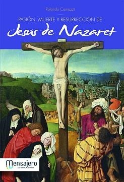 PASION,MUERTE Y RESURRECCION DE JESUS DE NAZARET | 9788427132467 | CAMOZZI,ROLANDO | Llibreria Geli - Llibreria Online de Girona - Comprar llibres en català i castellà