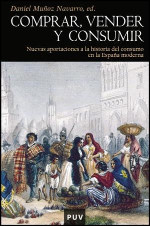 COMPRAR,VENDER Y CONSUMIR | 9788437080635 | MUÑOZ NAVARRO,DANIEL | Libreria Geli - Librería Online de Girona - Comprar libros en catalán y castellano