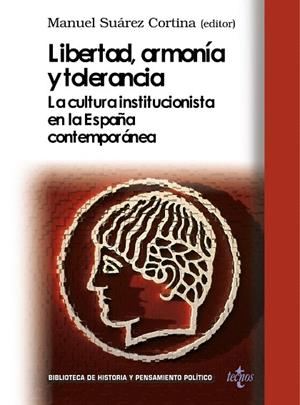 LIBERTAD,ARMONÍA Y TOLERANCIA | 9788430952847 | SUAREZ CORTINA,MANUEL | Llibreria Geli - Llibreria Online de Girona - Comprar llibres en català i castellà
