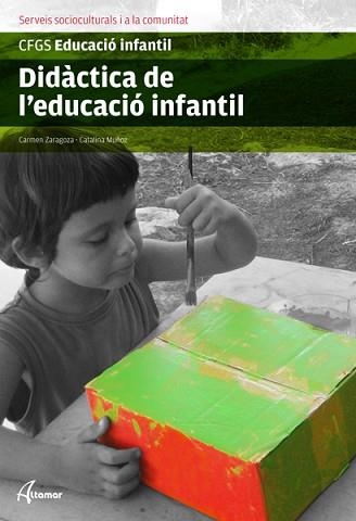 DIDACTICA DE L'EDUCACIO INFANTIL | 9788415309000 | ZARAGOZA,CARMEN/MUÑOZ,CATALINA | Libreria Geli - Librería Online de Girona - Comprar libros en catalán y castellano