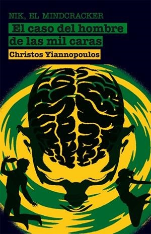 EL CASO DEL HOMBRE DE LAS MIL CARAS | 9788498415674 | YIANNOPOULOS,CHRISTOS | Libreria Geli - Librería Online de Girona - Comprar libros en catalán y castellano