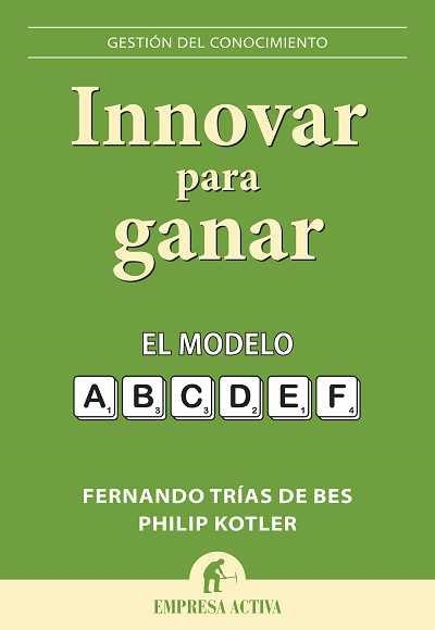 INNOVAR PARA GANAR.EL MODELO | 9788492452743 | TRIAS DE BES,FERNANDO | Libreria Geli - Librería Online de Girona - Comprar libros en catalán y castellano