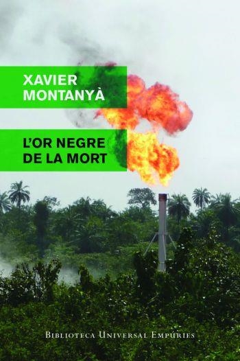 L'OR NEGRE DE LA MORT | 9788497877268 | MONTANYA,XAVIER | Llibreria Geli - Llibreria Online de Girona - Comprar llibres en català i castellà