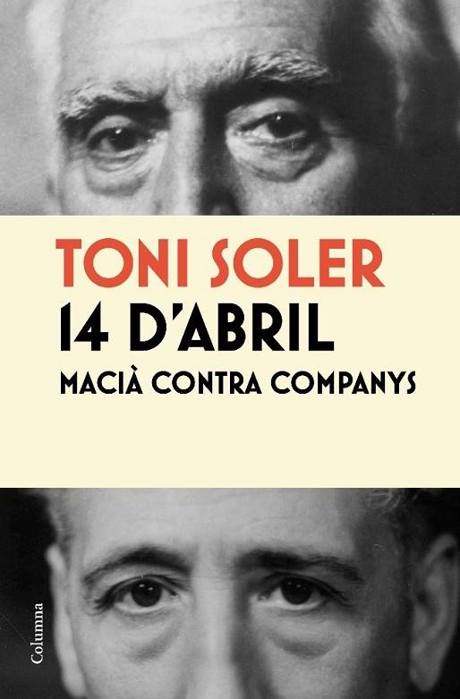 14 D'ABRIL.MACIA CONTRA COMPANYS | 9788466413787 | SOLER,TONI | Llibreria Geli - Llibreria Online de Girona - Comprar llibres en català i castellà