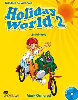 HOLIDAY WORLD-2º PRIMARIA CATALA | 9780230422605 | ORMEROD,MARK | Libreria Geli - Librería Online de Girona - Comprar libros en catalán y castellano