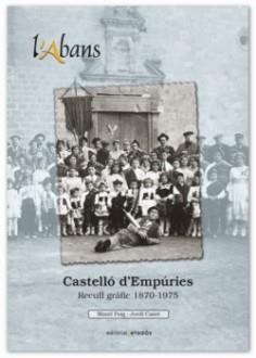 L'ABANS.CASTELLÓ D'EMPÚRIES(1870-1975) | 9788495550873 | PUIG,MANEL/CANET,JORDI | Libreria Geli - Librería Online de Girona - Comprar libros en catalán y castellano
