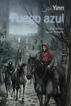 YINN.FUEGO AZUL | 9788466795395 | ALONSO/ANA/PELEGRIN,JAVIER | Llibreria Geli - Llibreria Online de Girona - Comprar llibres en català i castellà