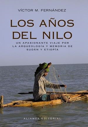 LOS AÑOS DEL NILO | 9788420653068 | FERNANDEZ,VICTOR MANUEL | Libreria Geli - Librería Online de Girona - Comprar libros en catalán y castellano