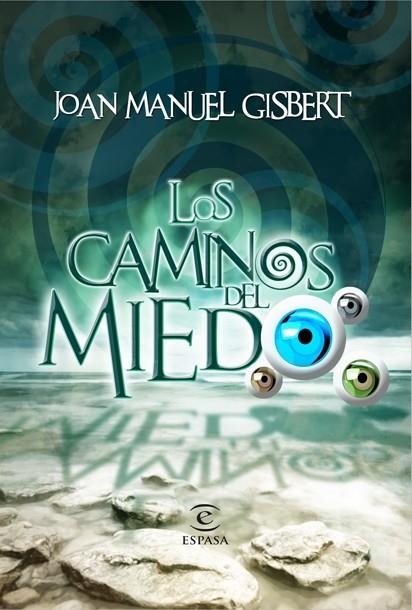 LOS CAMINOS DEL MIEDO | 9788467036954 | GISBERT,JOSE MANUEL | Libreria Geli - Librería Online de Girona - Comprar libros en catalán y castellano