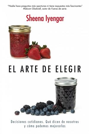 EL ARTE DE ELEGIR | 9788498751505 | IYENGAR,SHEENA | Libreria Geli - Librería Online de Girona - Comprar libros en catalán y castellano