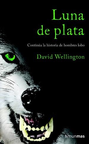 LUNA DE PLATA | 9788448040321 | WELLINGTON,DAVID | Llibreria Geli - Llibreria Online de Girona - Comprar llibres en català i castellà