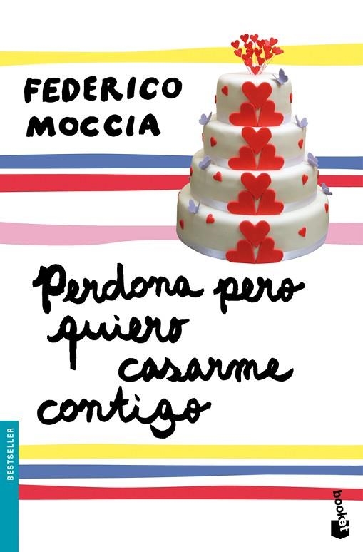 PERDONA PERO QUIERO CASARME CONTIGO | 9788408102793 | MOCCIA,FEDERICO | Libreria Geli - Librería Online de Girona - Comprar libros en catalán y castellano