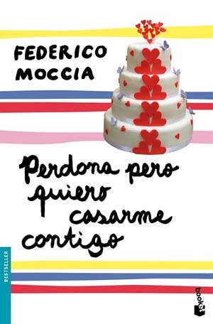 PERDONA PERO QUIERO CASARME CONTIGO | 9788408102793 | MOCCIA,FEDERICO | Libreria Geli - Librería Online de Girona - Comprar libros en catalán y castellano