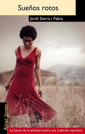 SUEÑOS ROTOS | 9788498453041 | SIERRA I FABRA,JORDI | Libreria Geli - Librería Online de Girona - Comprar libros en catalán y castellano