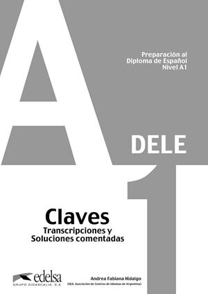 DELE A-1 PREPARACION AL DIPLOMA DE ESPAÑOL(SOLUCIONARIO) | 9788477113423 | HIDALGO,A.F. | Libreria Geli - Librería Online de Girona - Comprar libros en catalán y castellano