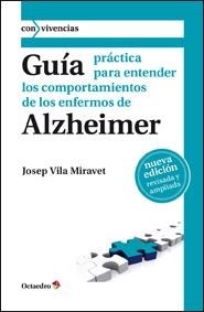 GUIA PRACTICA PARA ENTENDER LOS COMPORTAMIENTOS DE ALZHEIMER | 9788499211787 | VILA MIRAVENT,JOSEP | Llibreria Geli - Llibreria Online de Girona - Comprar llibres en català i castellà