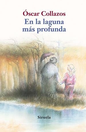 EN LA LAGUNA MAS PROFUNDA | 9788498415414 | COLLAZOS,OSCAR | Libreria Geli - Librería Online de Girona - Comprar libros en catalán y castellano