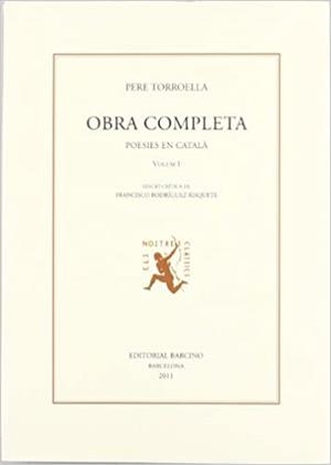 OBRA COMPLETA-1.POESIES | 9788472267633 | TORROELLA,PERE | Libreria Geli - Librería Online de Girona - Comprar libros en catalán y castellano