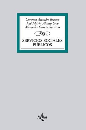 SERVICIOS SOCIALES PUBLICOS | 9788430952281 | ALEMAN BRACHO,CARMEN/ALONSO SECO,JOSE MARIA/GARC | Llibreria Geli - Llibreria Online de Girona - Comprar llibres en català i castellà