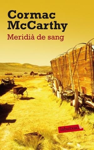 MERIDIÀ DE SANG | 9788499303147 | MCCARTHY,CORMAC | Libreria Geli - Librería Online de Girona - Comprar libros en catalán y castellano