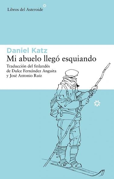MI ABUELO LLEGO ESQUIANDO | 9788492663415 | KATZ,DANIEL | Llibreria Geli - Llibreria Online de Girona - Comprar llibres en català i castellà