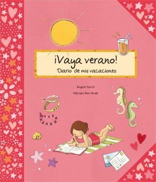 VAYA VERANO.DIARIO DE MIS VACACIONES | 9788424636685 | FARRE,A/BEN-ARAB,M. | Llibreria Geli - Llibreria Online de Girona - Comprar llibres en català i castellà