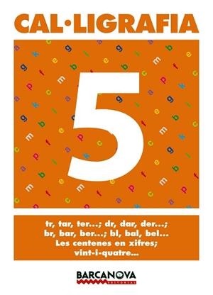 CAL.LIGRAFIA-5 | 9788448927141 | MARTÍNEZ, ELENA/MURILLO, NÚRIA | Libreria Geli - Librería Online de Girona - Comprar libros en catalán y castellano