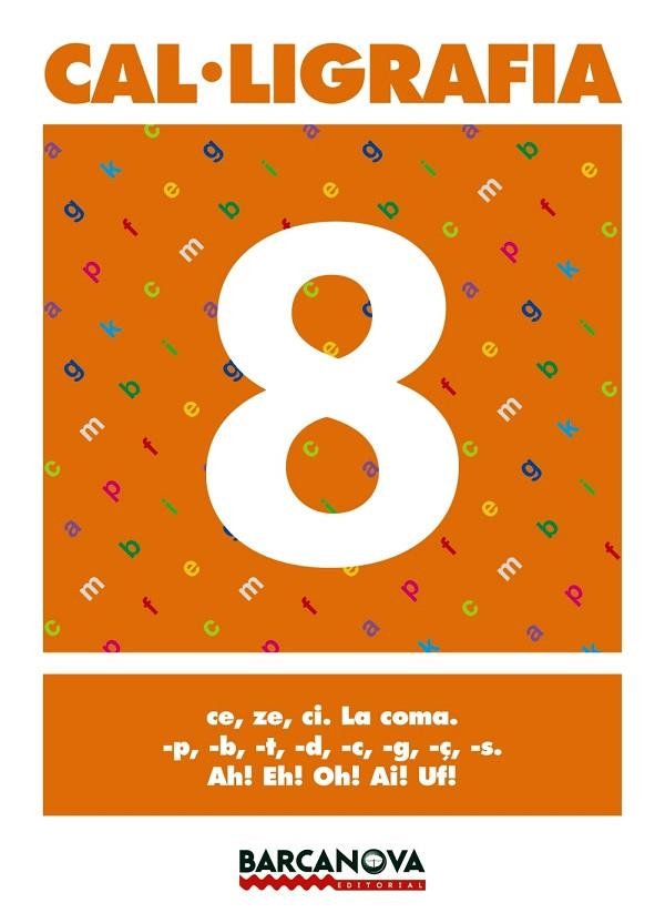 CAL.LIGRAFIA-8 | 9788448927172 | Llibreria Geli - Llibreria Online de Girona - Comprar llibres en català i castellà