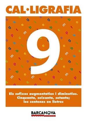 CAL.LIGRAFIA-9 | 9788448927189 | Libreria Geli - Librería Online de Girona - Comprar libros en catalán y castellano