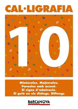CAL.LIGRAFIA-10 | 9788448927196 | Libreria Geli - Librería Online de Girona - Comprar libros en catalán y castellano