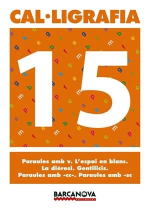 CAL.LIGRAFIA-15 | 9788448927240 | Libreria Geli - Librería Online de Girona - Comprar libros en catalán y castellano