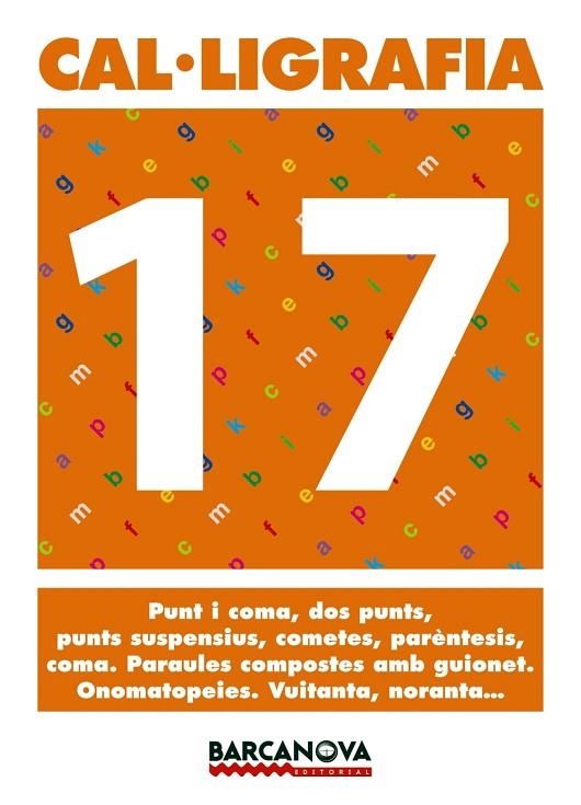 CAL.LIGRAFIA-17 | 9788448927264 | Llibreria Geli - Llibreria Online de Girona - Comprar llibres en català i castellà