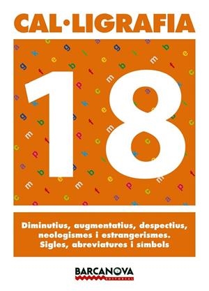 CAL.LIGRAFIA-18 | 9788448927271 | Libreria Geli - Librería Online de Girona - Comprar libros en catalán y castellano
